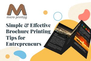 Simple and Effective Brochure Printing Tips for Entrepreneurs