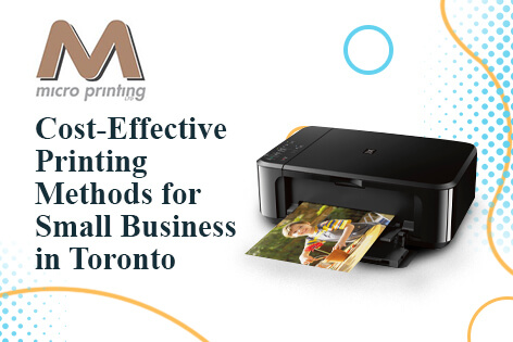 Cost-Effective Printing Methods for Small Business in Toronto