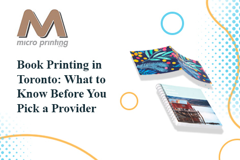 Book Printing in Toronto: What to Know Before You Pick a Provider