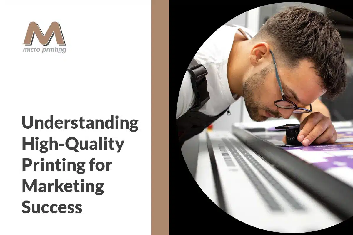 Understanding High-Quality Printing for Marketing