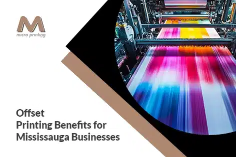 3 Reasons Why Mississauga Businesses Use Offset Printing